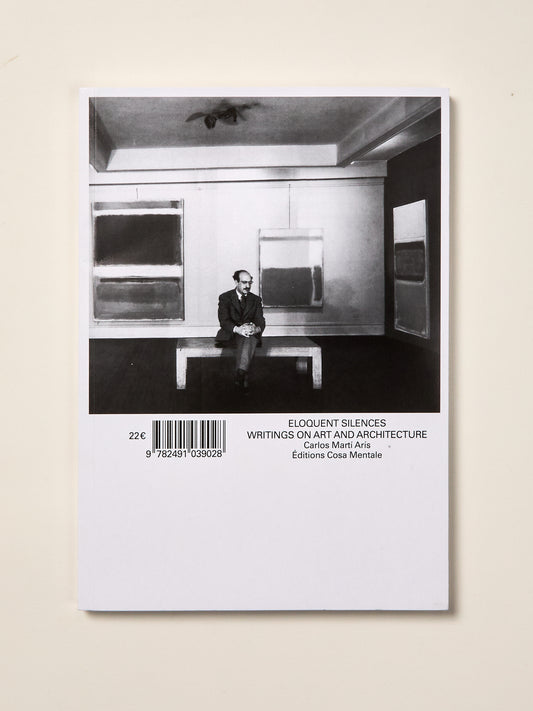 Eloquent Silences: Writings On Art And Architecture