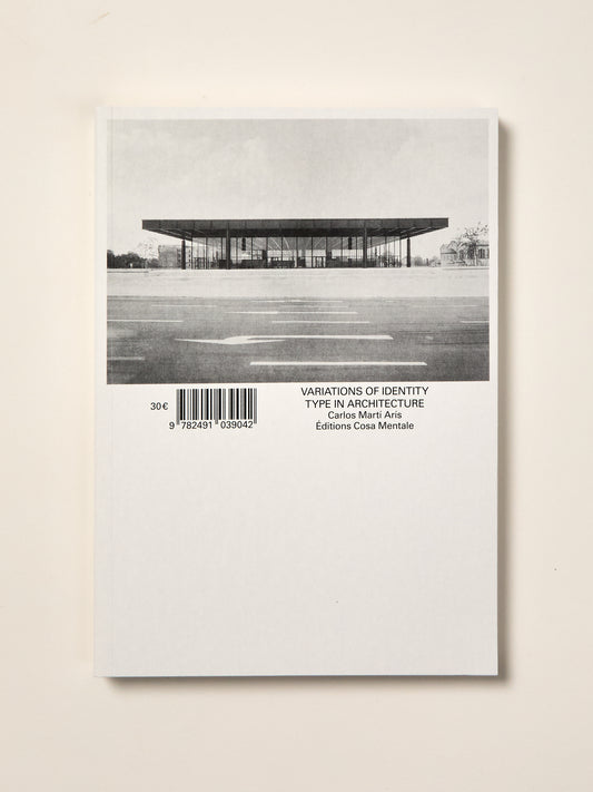 Variations Of Identity: The Type In Architecture