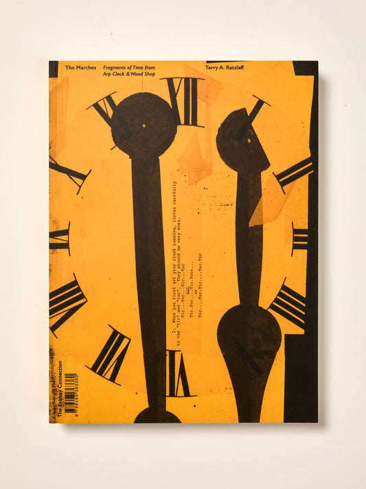 Terry A. Ratzlaff: The Marches - Fragments of Time from Arp Clock & Wood Shop