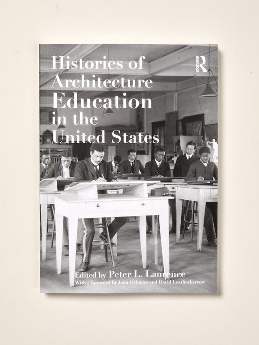 Histories of Architecture Education in the United States
