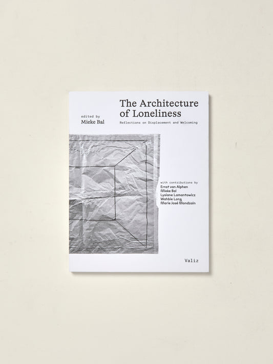 The Architecture of Loneliness: Reflections on Displacement and Welcoming