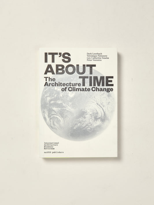 It's about Time The Architecture of Climate Change