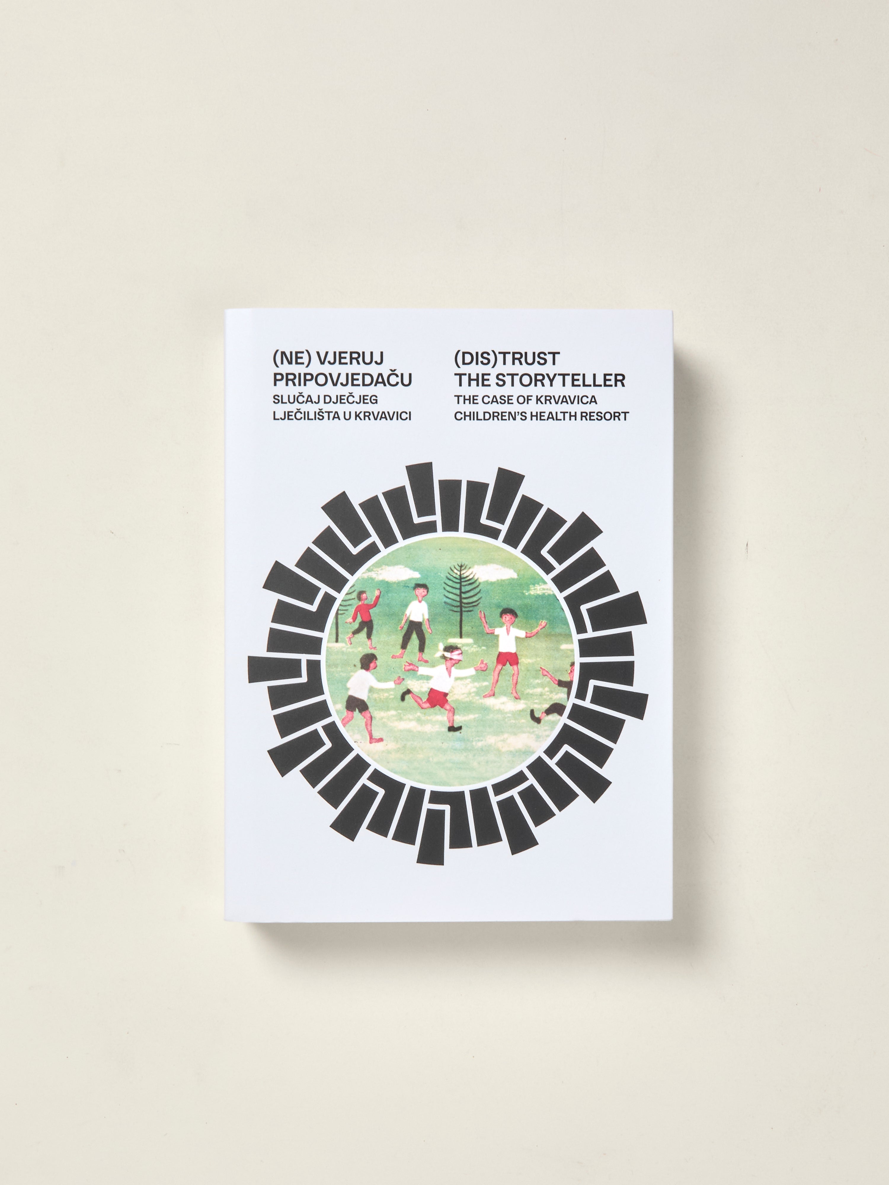 (Dis)Trust the Storyteller: The Case of Krvavica Children's Health Res ...