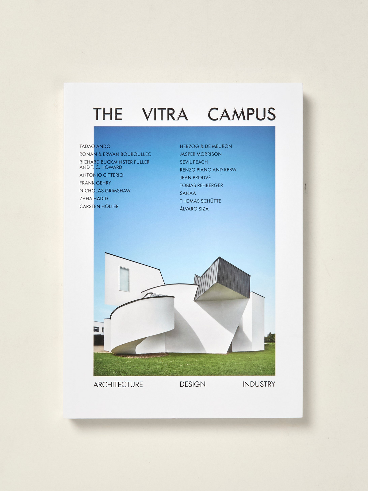 The Vitra Campus Architecture, Design, Industry — William Stout