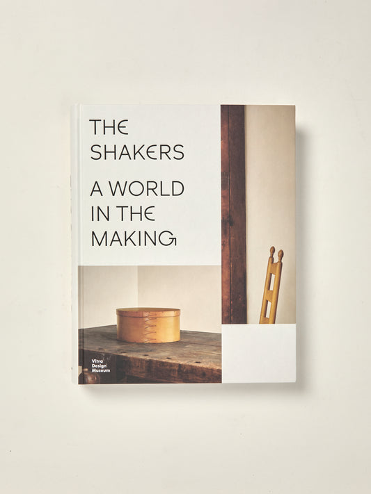 The Shakers: a World in the Making