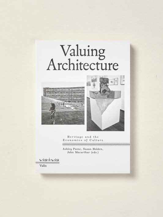 Valuing Architecture Heritage and the Economics of Culture