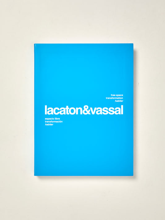 Lacaton & Vassal: Free Space, Transformation, Habiter