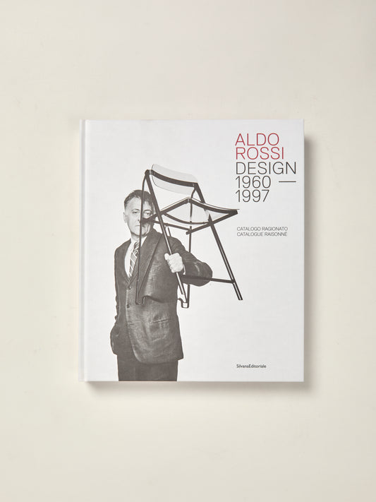 Aldo Rossi: Design 1960–1997 - Catalogue Raisonné