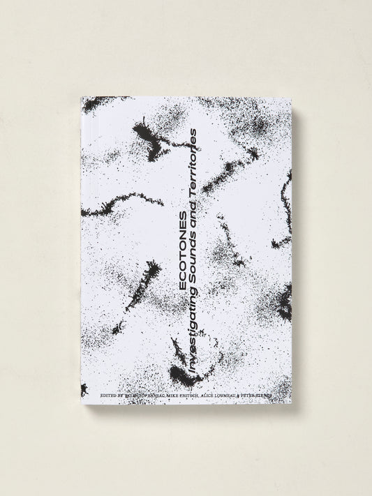 Ecotones Investigating Sounds and Territories