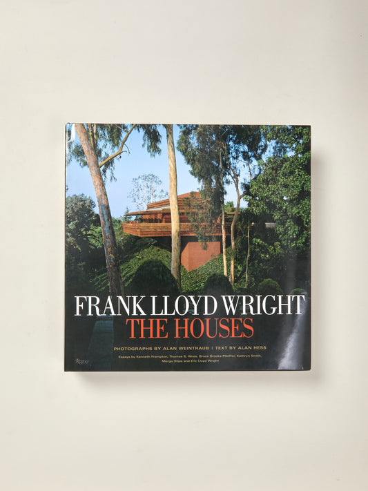 Frank Lloyd Wright: The Houses