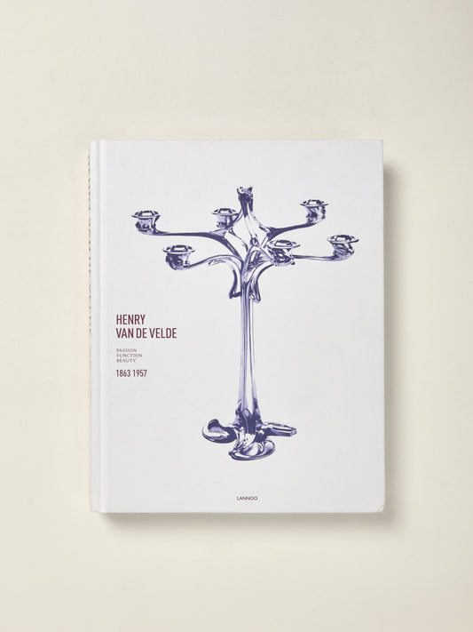 Henry Van De Velde: Passion, Function, Beauty 1863-1957
