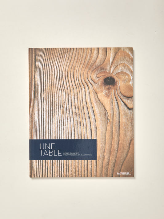 Une Table - Pierre Jeanneret Pour Madeleine et Jean Prouve