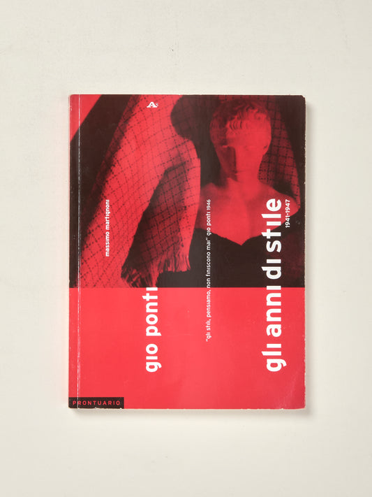 Gio Ponti: Gli anni di Stile 1941-1947