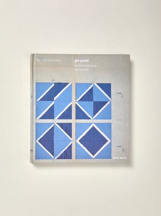 Gio Ponti - La Committenza Fernandes