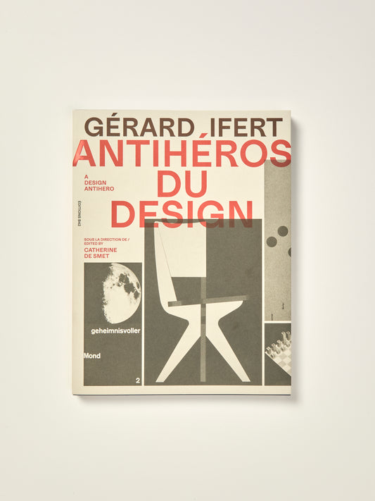 Gérard Ifert: A Design Antihero