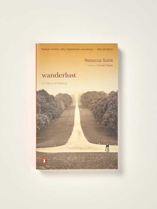Wanderlust: A History of Walking