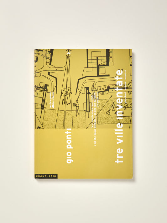Gio Ponti: Tre Ville Inventate