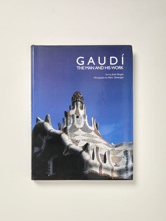 Gaudi: The Man And His Work