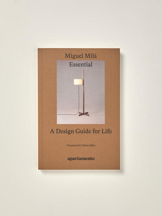 Essential: A Design Guide for Life, Miguel Milá