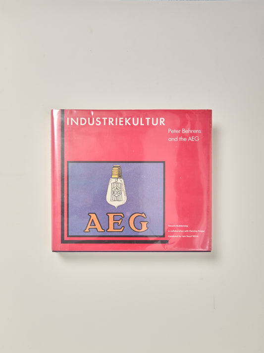 Industriekultur- Peter Behrens and the AEG