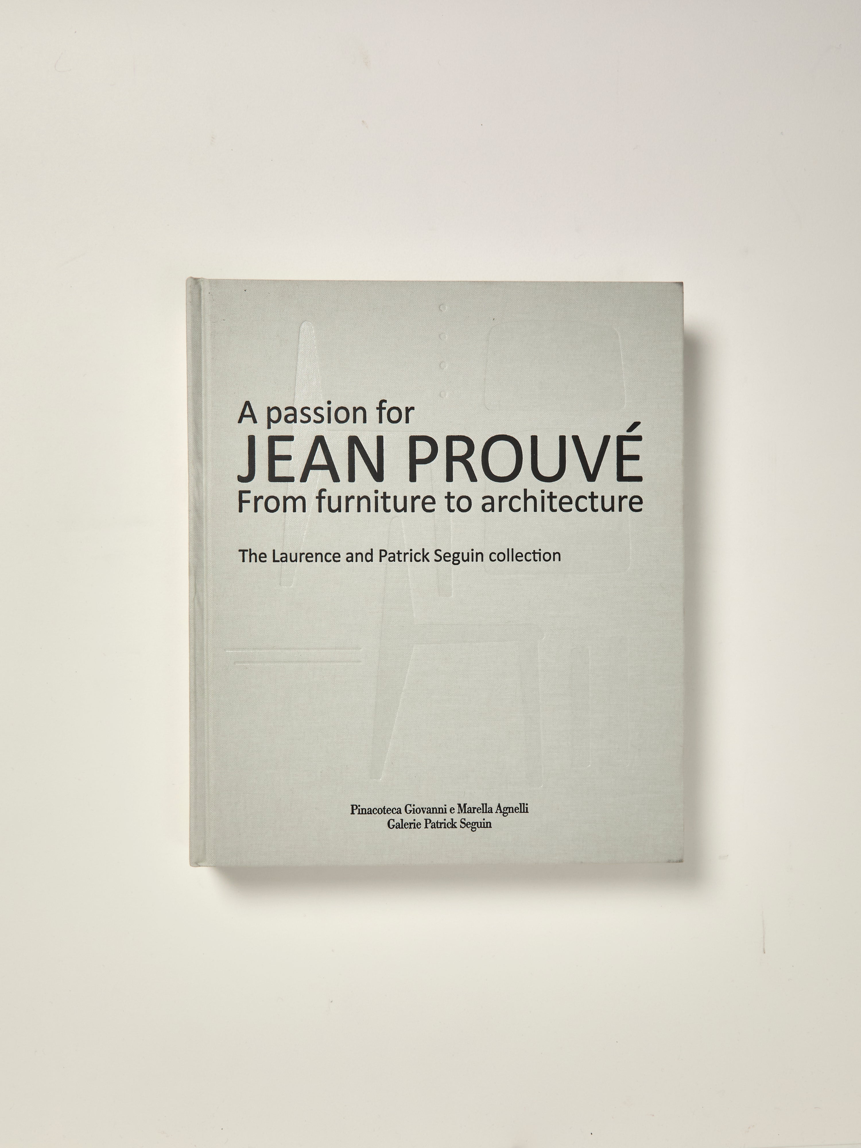 A Passion for Jean Prouvé ジャン・プルーヴェ A Passion for Jean