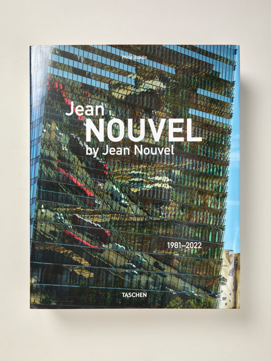 Jean Nouvel by Jean Nouvel. 1981-2022