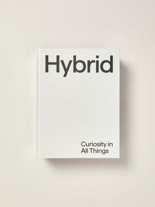 Hybrid: Curiosity in All Things
