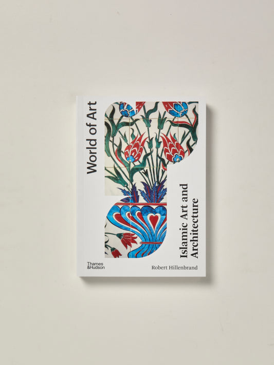 Islamic Art and Architecture New Edition