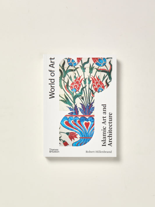 Islamic Art and Architecture New Edition