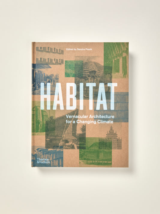 Habitat: Vernacular Architecture for a Changing Climate