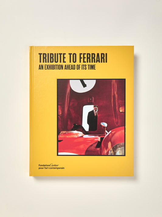 Tribute to Ferrari: An Exhibition Ahead of Its Time