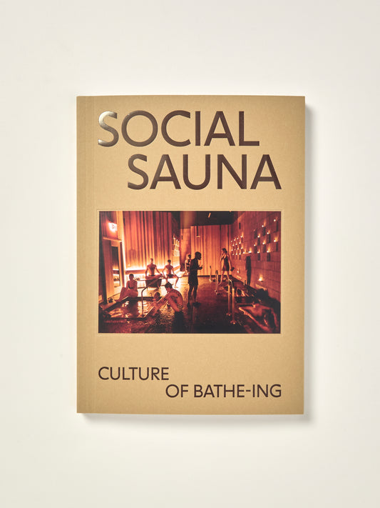 Social Sauna - Culture of Bathe-ing