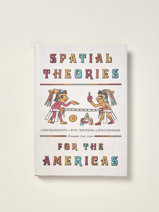 Book cover of 'Spatial Theories for the Americas' with colorful text and illustrations on a white background