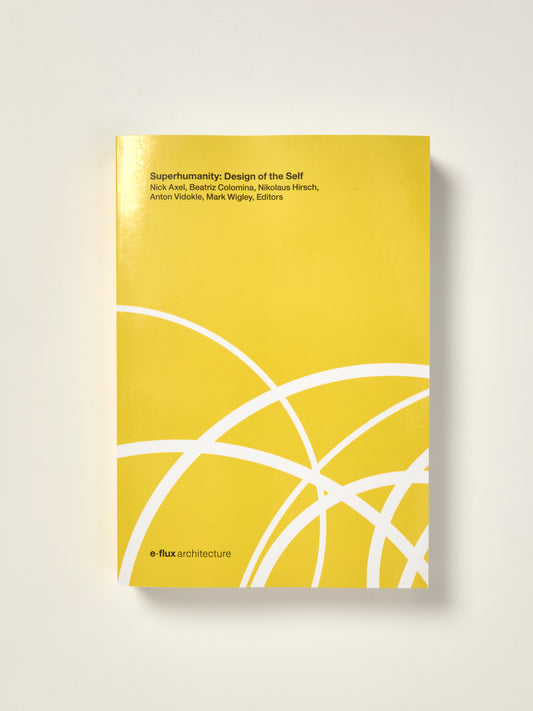 Superhumanity: Design of the Self