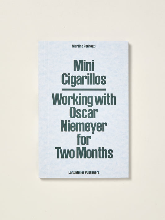 Mini Cigarillos: Working with Oscar Niemeyer for Two Months