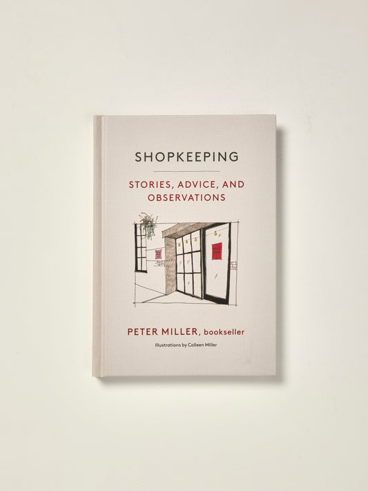 Shopkeeping: Stories, Advice, and Observations