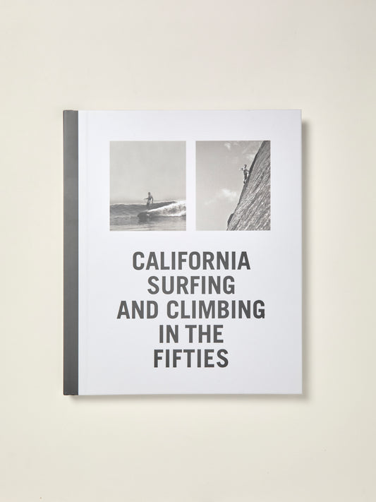 California Surfing and Climbing in the Fifties