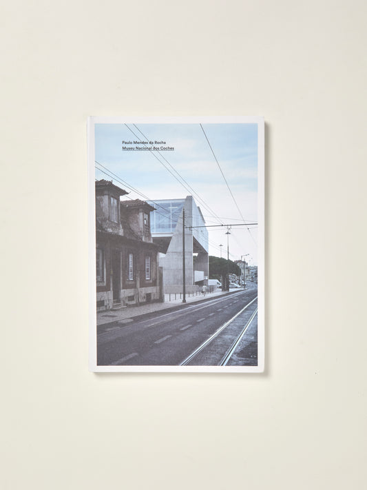 Paulo Mendes da Rocha: Museu Nacional dos Coches