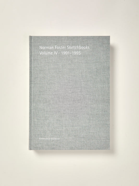 Norman Foster Sketchbooks Volume IV · 1991-1995