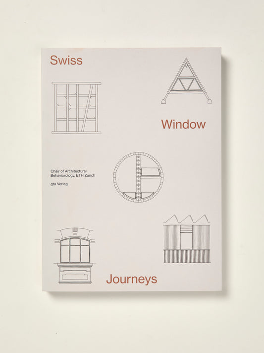 Swiss Window Journeys - Architectural Field Notes
