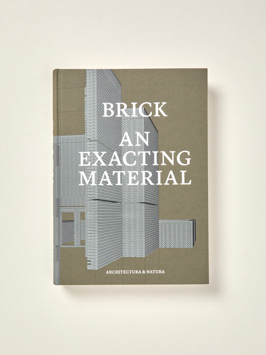Brick: An Exacting Material