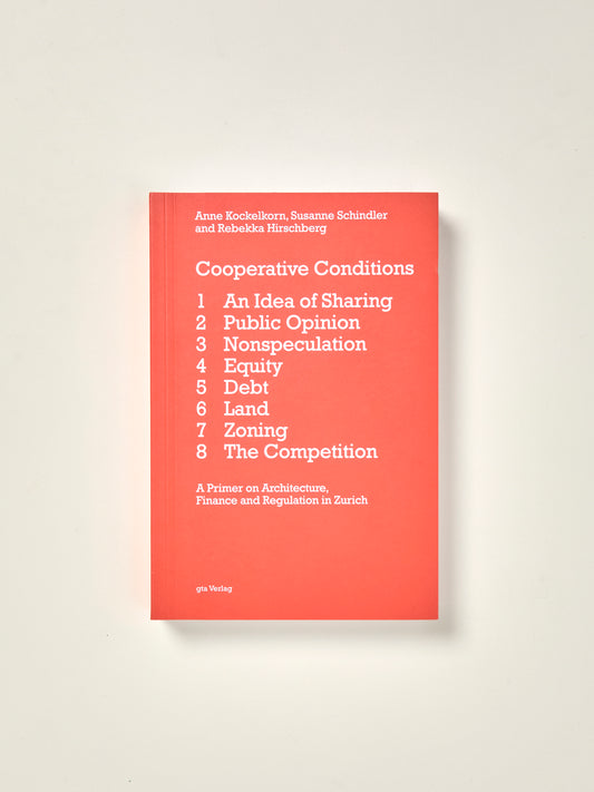 Cooperative Conditions: A Primer on Architecture, Finance and Regulation in Zurich