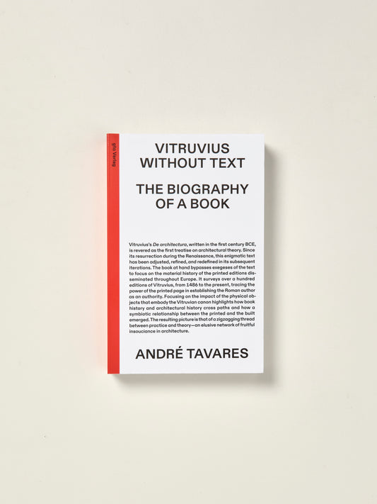Vitruvius Without Text: The Biography Of A Book