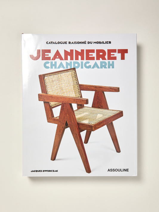 Jeanneret Chandigarh: Catalogue Raisonné Du Mobilier