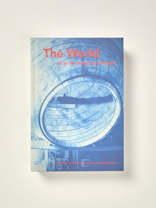 The World as an Architectural Project