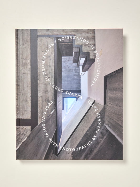 Architecture in Conversion and the Work of Carlo Scarpa