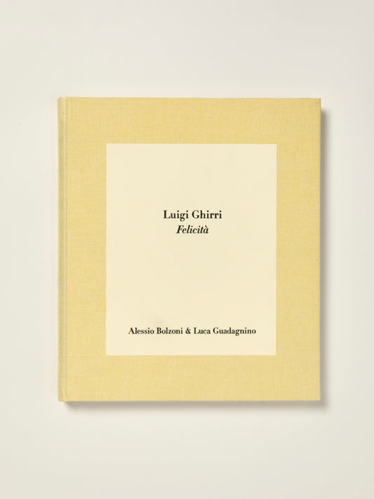 Luigi Ghirri: Felicità