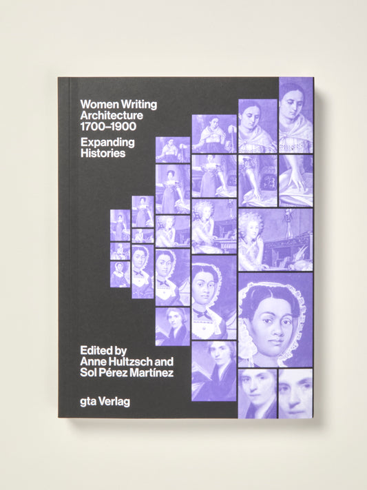 Women Writing Architecture 1700–1900: Expanding Histories
