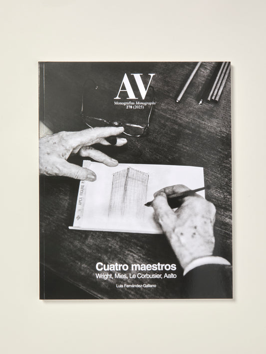 AV Monographs 278: Four Masters Wright, Mies, Le Corbusier, Aalto