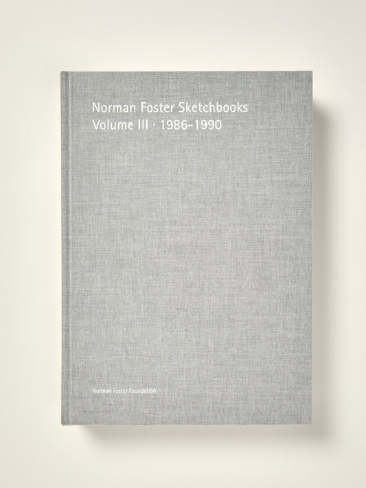 Norman Foster Sketchbooks: Volume III 1986-1990